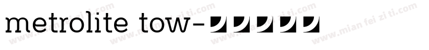 metrolite tow字体转换